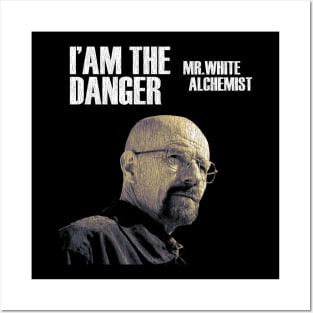 Mr White - I'm The Danger Posters and Art